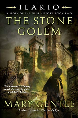 Stock image for Ilario: The Stone Golem: A Story of the First History, Book Two (Ilario, A Story of the First History, 2) for sale by Celt Books