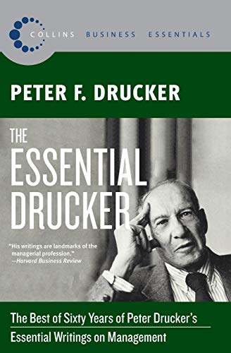 9780061345012: The Essential Drucker: The Best of Sixty Years of Peter Drucker's Essential Writings on Management (Collins Business Essentials)