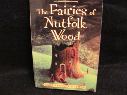 Imagen de archivo de The Fairies of Nutfolk Wood a la venta por BooksRun