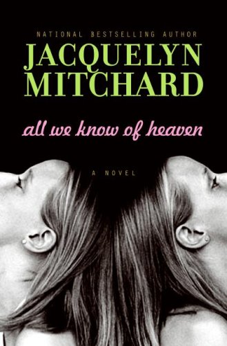 9780061345784: All We Know of Heaven: A Novel