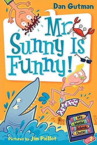 9780061346095: My Weird School Daze #2: Mr. Sunny Is Funny!
