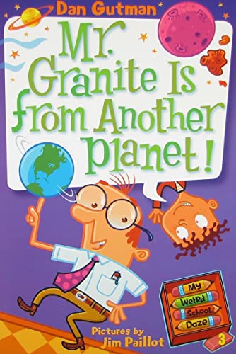 Beispielbild fr My Weird School Daze #3: Mr. Granite Is from Another Planet! zum Verkauf von AwesomeBooks