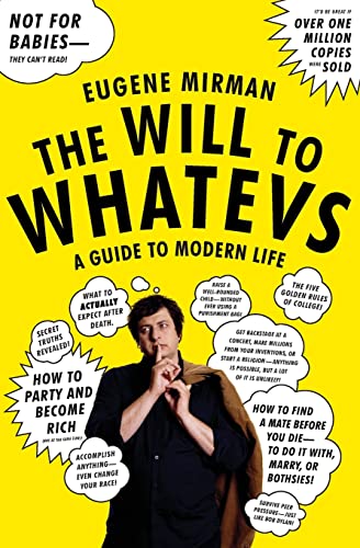 Stock image for The Will to Whatevs: A Guide to Modern Life for sale by Decluttr