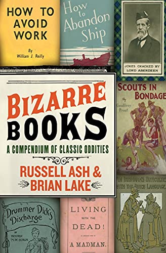 Beispielbild fr Bizarre Books: A Compendium of Classic Oddities zum Verkauf von Wonder Book