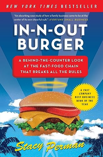 9780061346729: In-N-Out Burger: A Behind-the-Counter Look at the Fast-Food Chain That Breaks All the Rules