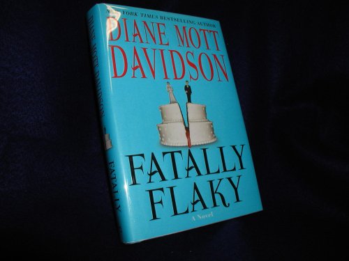Imagen de archivo de Fatally Flaky: A Novel (Goldy Schulz Culinary Mysteries, No. 15) a la venta por Gulf Coast Books
