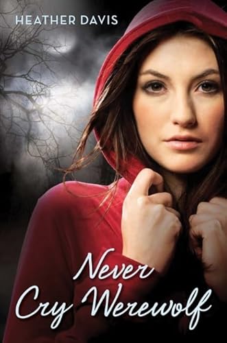 9780061349232: Never Cry Werewolf