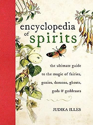 Imagen de archivo de Encyclopedia of Spirits: The Ultimate Guide to the Magic of Saints, Angels, Fairies, Demons, and Ghosts (Witchcraft Spells) a la venta por Goodwill of Colorado