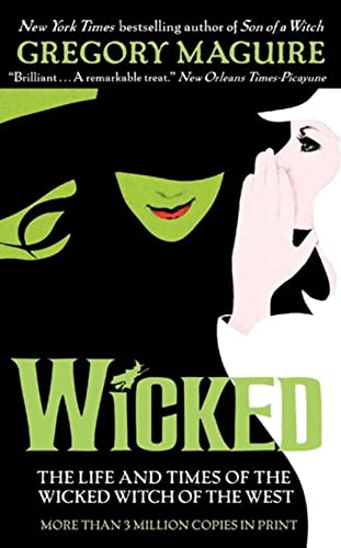 Wicked: The Life and Times of the Wicked Witch of the West (Wicked Years, 1)