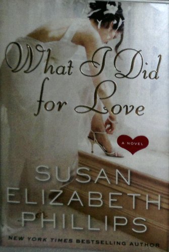 9780061351501: What I Did for Love: A Novel