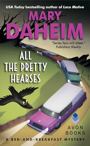 Stock image for All the Pretty Hearses: A Bed-and-Breakfast Mystery (Bed-and-Breakfast Mysteries) for sale by Reliant Bookstore