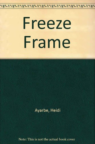 9780061351747: Freeze Frame