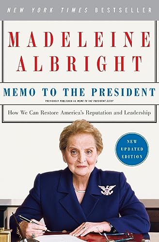 Beispielbild fr Memo to the President : How We Can Restore America's Reputation and Leadership zum Verkauf von Better World Books