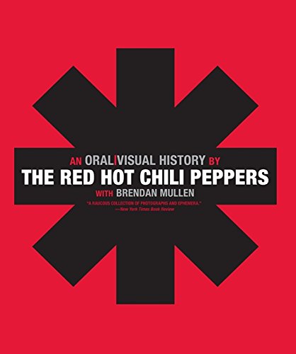 Stock image for The Red Hot Chili Peppers: An Oral/Visual History for sale by Front Cover Books