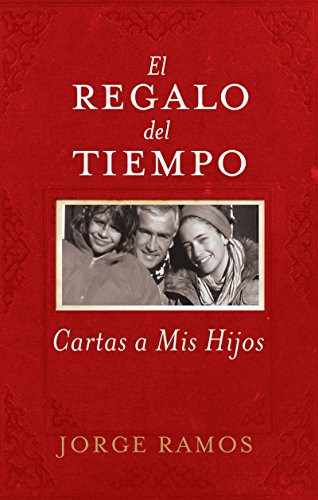 Stock image for El Regalo del Tiempo: Cartas a mis hijos (Spanish Edition) for sale by Your Online Bookstore