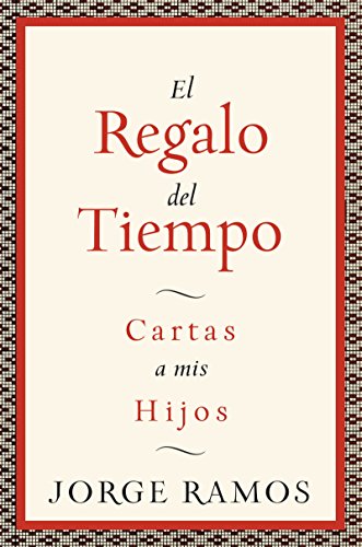 Stock image for El Regalo del Tiempo: Cartas a Mis Hijos for sale by Chiron Media