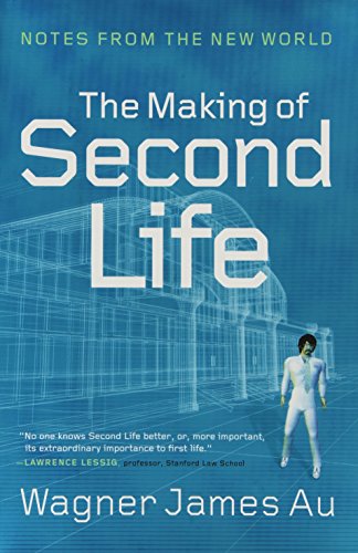 Beispielbild fr The Making of Second Life: Notes from the New World zum Verkauf von WorldofBooks