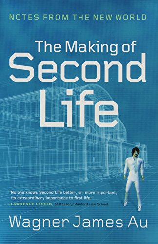 

The Making Of Second Life: Notes From The New World [signed] [first edition]