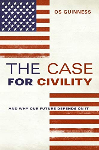 9780061353437: The Case For Civility: And Why Our Future Depends on It