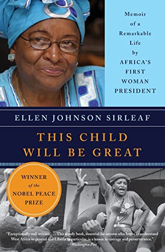 Beispielbild fr This Child Will Be Great: Memoir of a Remarkable Life by Africa's First Woman President zum Verkauf von Jenson Books Inc