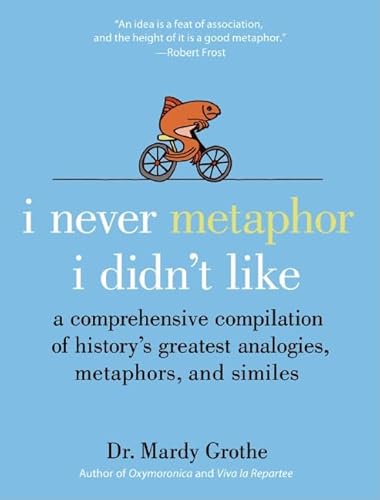 Imagen de archivo de I Never Metaphor I Didn't Like a la venta por Blackwell's