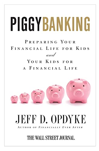 Stock image for Piggybanking: Preparing Your Financial Life for Kids and Your Kids for a Financial Life for sale by -OnTimeBooks-