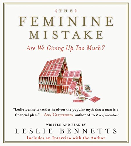 Stock image for The Feminine Mistake: Are We Giving Up Too Much? for sale by The Yard Sale Store