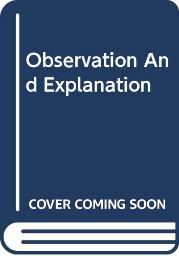 9780061360466: Observation And Explanation [Hardcover] by Norwood Russell Hanson (Preface by...