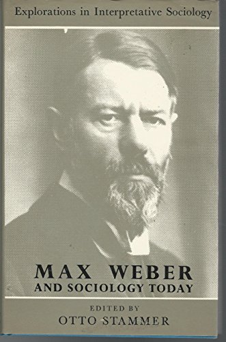 Imagen de archivo de Max Weber and Sociology Today a la venta por Arundel Books