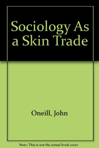 Beispielbild fr Sociology As a Skin Trade zum Verkauf von Better World Books