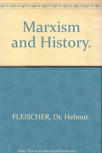 9780061361364: Marxism and History.
