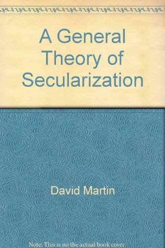 9780061361791: A General Theory of Secularization