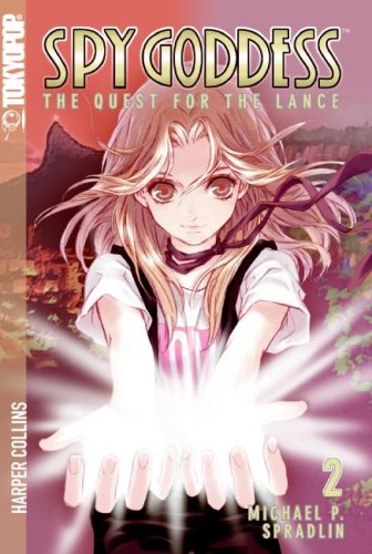 Stock image for Spy Goddess, Volume 2: The Quest for the Lance for sale by SecondSale