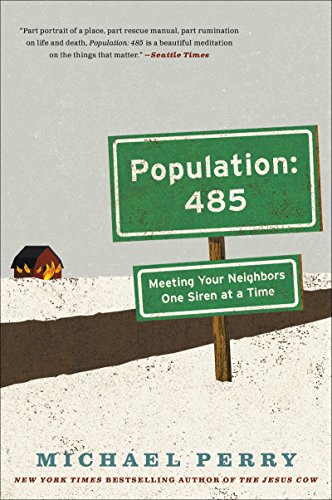 Beispielbild fr Population: 485- Meeting Your Neighbors One Siren at a Time (P.S.) zum Verkauf von Dream Books Co.