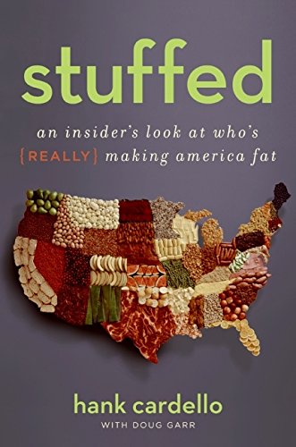 Stock image for Stuffed: An Insider's Look at Who's (Really) Making America Fat for sale by SecondSale