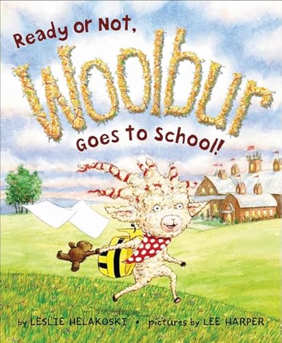 Beispielbild fr Ready or Not, Woolbur Goes to School! zum Verkauf von WorldofBooks