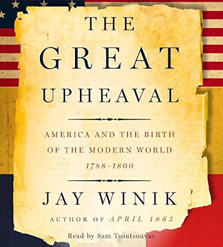 Beispielbild fr The Great Upheaval CD: America and the Birth of the Modern World, 1788-1800 zum Verkauf von Wonder Book
