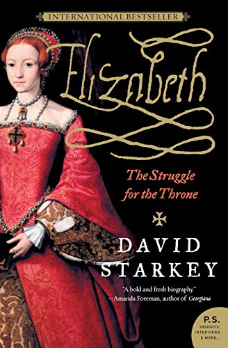 Beispielbild fr Elizabeth : The Struggle for the Throne zum Verkauf von Better World Books