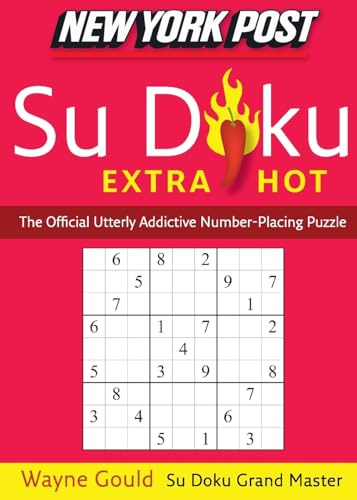 Stock image for New York Post Extra Hot Su Doku: The Official Utterly Addictive Number-Placing Puzzle for sale by Decluttr