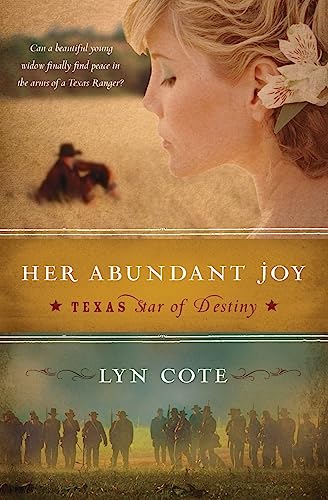 Beispielbild fr Her Abundant Joy (Texas: Star of Destiny, Book 3) zum Verkauf von Wonder Book