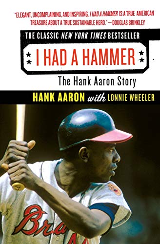 9780061373602: I Had a Hammer: The Hank Aaron Story