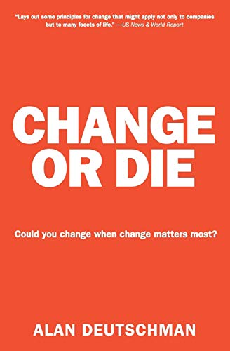 Stock image for Change or Die for sale by Blackwell's