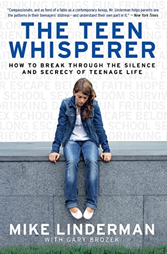 Stock image for The Teen Whisperer: How to Break through the Silence and Secrecy of Teenage Life for sale by Gulf Coast Books