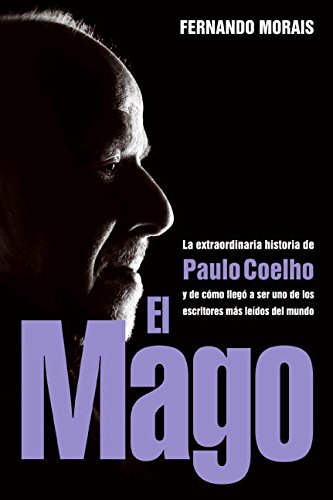 Stock image for El Mago : La Extraordinaria Historia de Paulo Coelho for sale by Better World Books: West