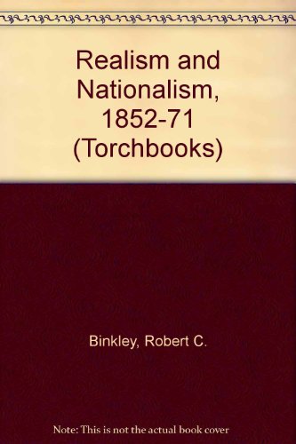 9780061381003: Realism and Nationalism, 1852-71 (Rise of Modern Europe)