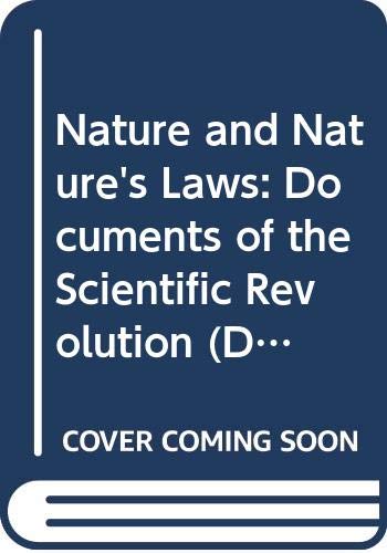 Beispielbild fr Nature and Nature's Laws. Documents of the Scientific Revolution zum Verkauf von Redux Books