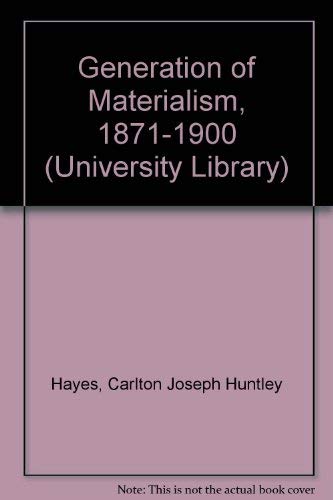 9780061388002: Generation of Materialism, 1871-1900 (University Library)