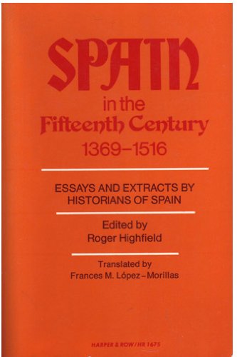 Beispielbild fr Spain in the Fifteenth Century 1369-1516 zum Verkauf von Better World Books