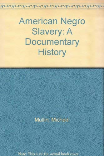 9780061389634: American Negro Slavery: A Documentary History