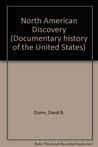 Beispielbild fr North American discovery: circa 1000-1612, (Documentary history of the United States) zum Verkauf von Wonder Book